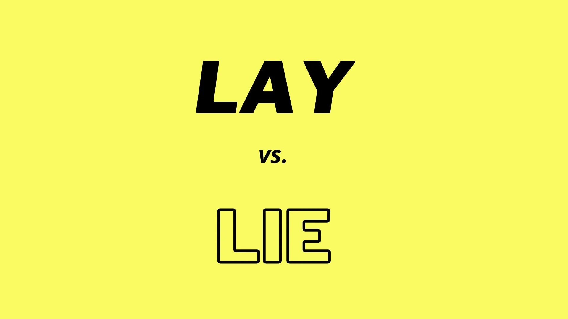 Visual comparison and definitions of words "lay" and "lie".