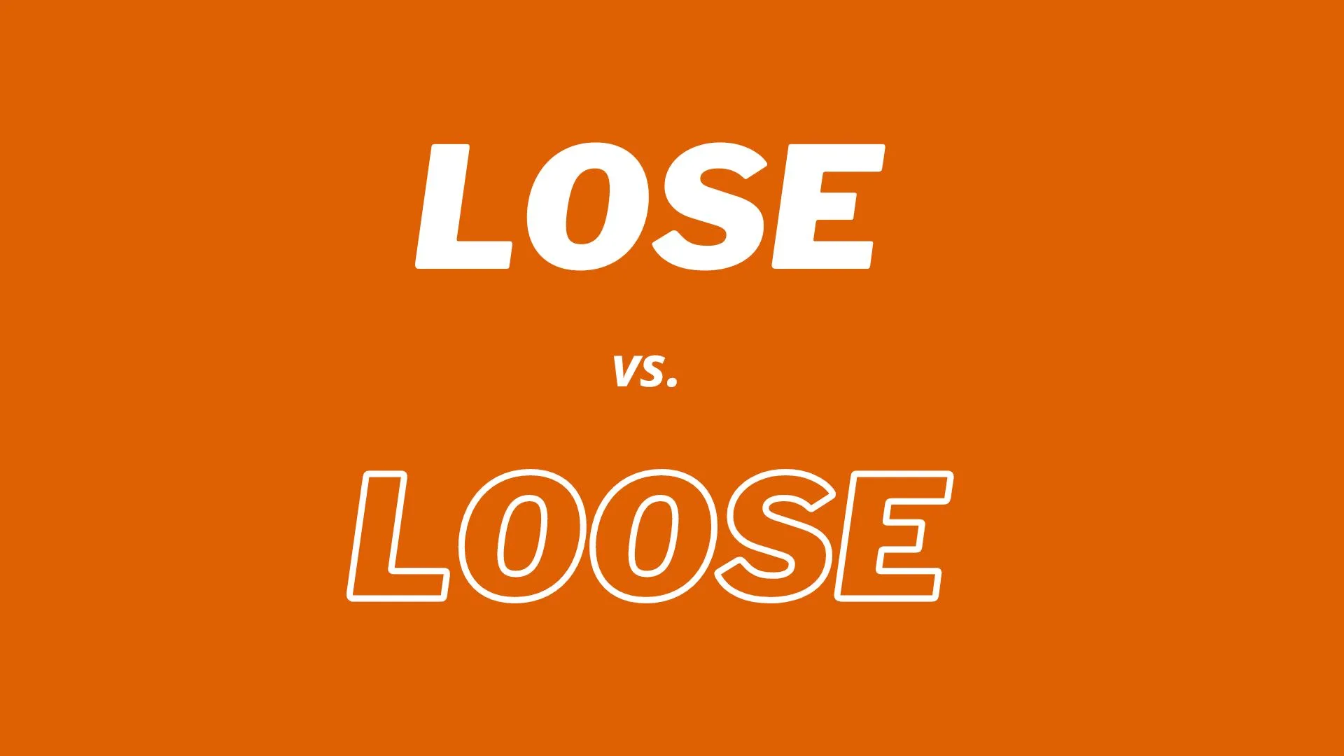 Comparación visual y definiciones de las palabras “lose” y "loose".