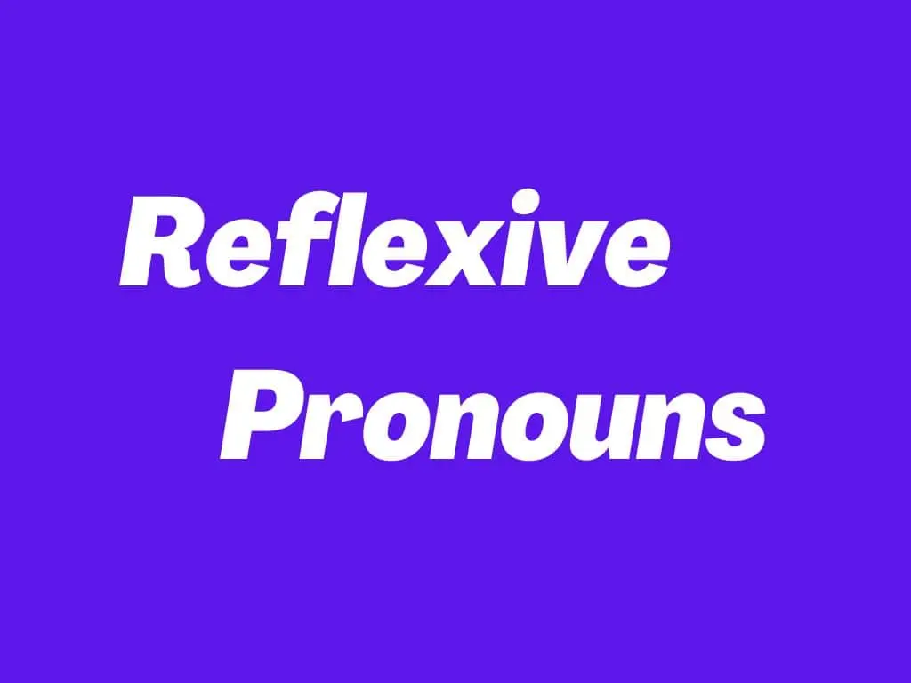Definição de pronomes reflexivos e como usá-los corretamente na gramática inglesa.