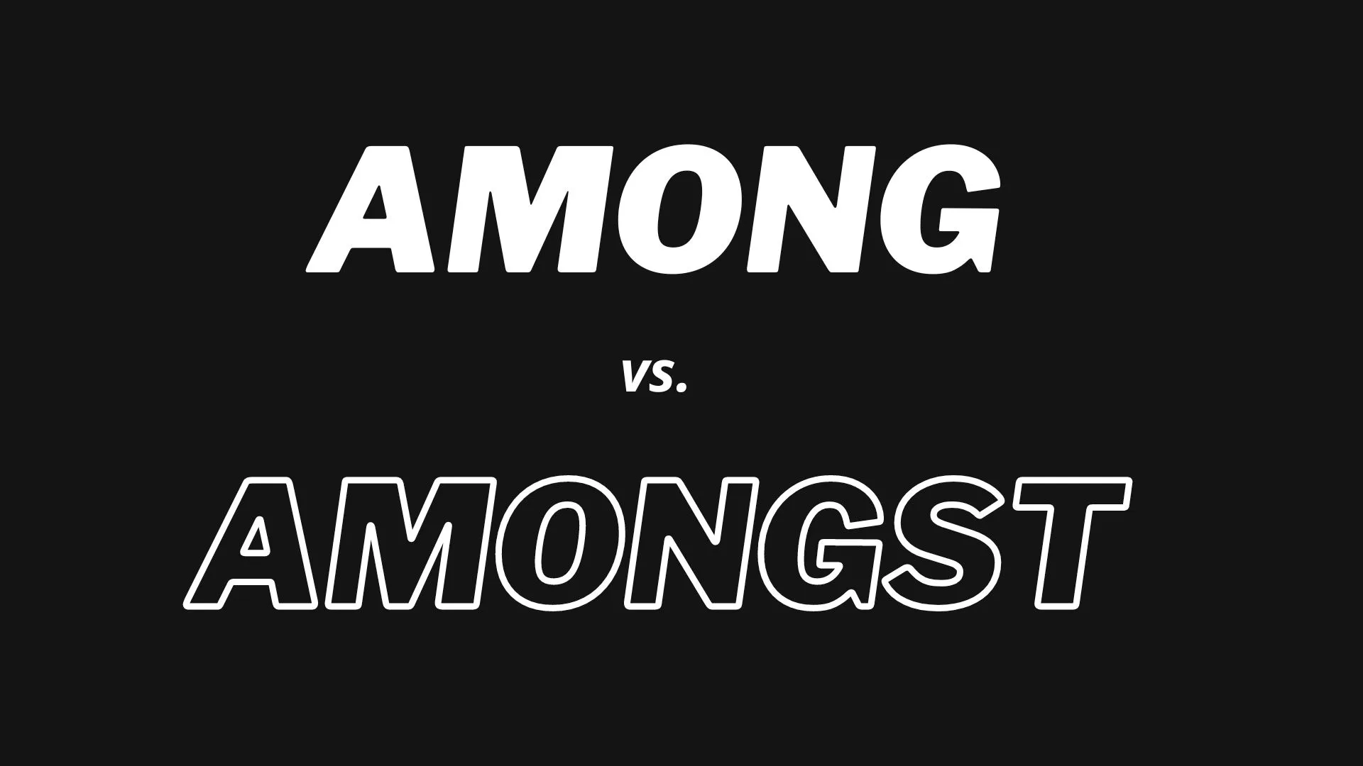 Visual comparison and definitions of words "among" and "amongst".