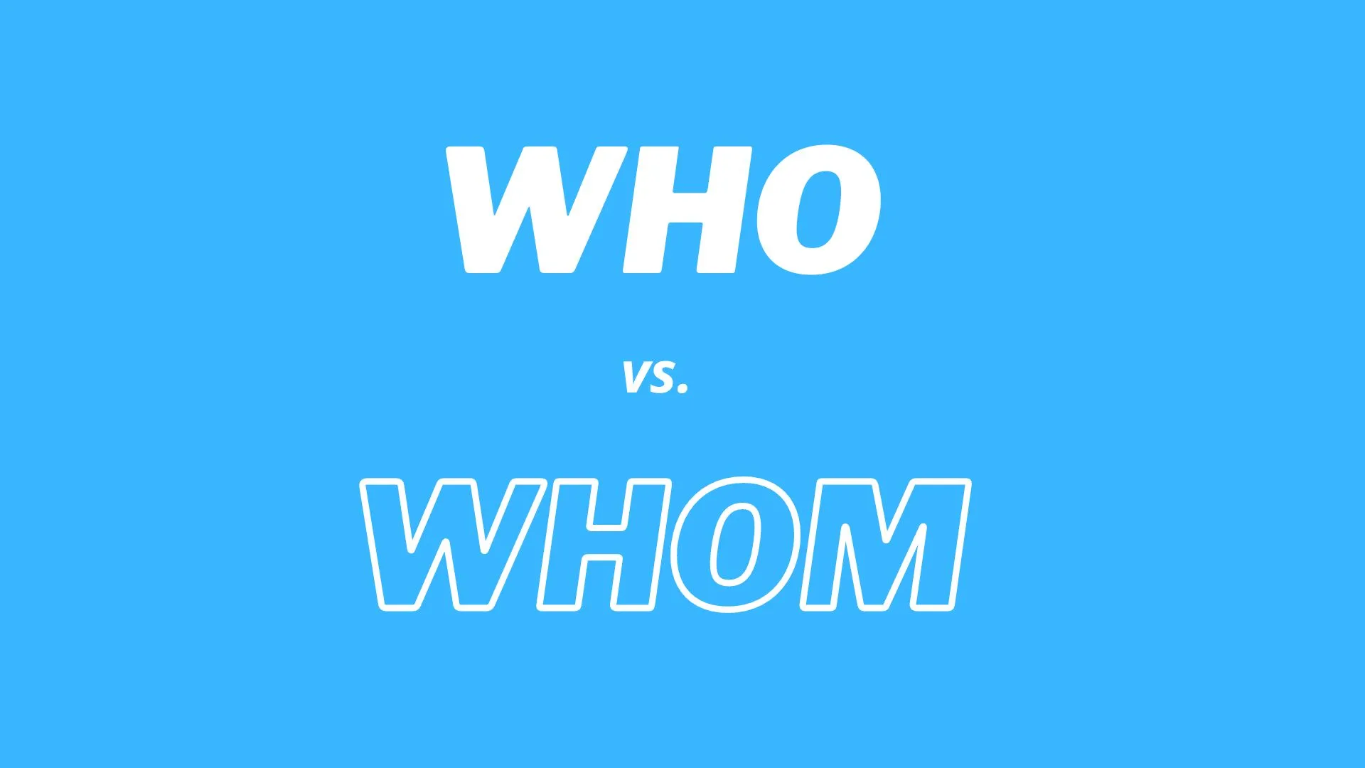 Written explenation of difference between "who" and "whom" with examples.