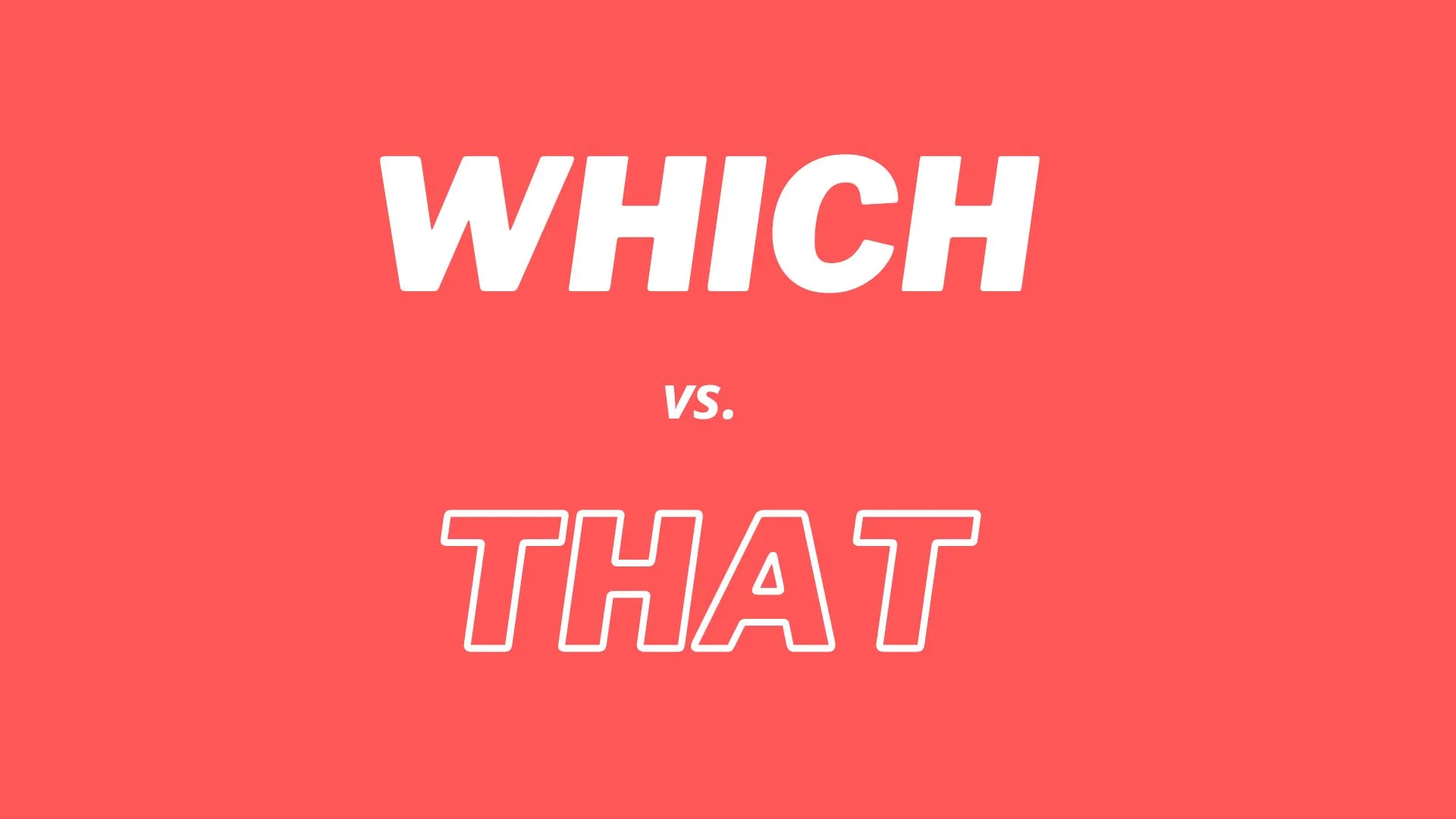 Breve explicación de la diferencia entre "which" y "that" en la gramática inglesa.